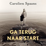 Ga terug naar start - Carolien Spaans - 9789400413665