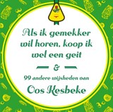 Als ik gemekker wil horen, koop ik wel een geit - Marcel Langedijk ; Oos Kesbeke - 9789400413870