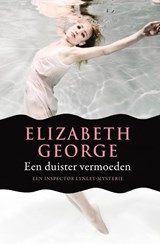 Inspecteur Lynley-mysterie 17 : Een duister vermoeden - Elizabeth George - 9789400501041