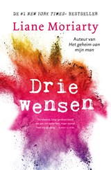 Drie wensen - Liane Moriarty - 9789400509238