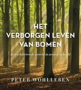 Het verborgen leven van bomen - Peter Wohlleben - 9789400510227