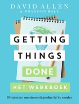Getting Things Done Het werkboek - David Allen ; Brandon Hall - 9789400511941