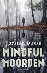 Mindful Moorden - Karsten Dusse - 9789400513631