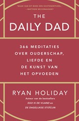 The daily dad - Ryan Holiday - 9789400516571