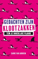 Gedachten zijn klootzakken - Sanne van Arnhem - 9789400517189