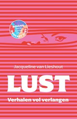 Lust - Jacqueline van Lieshout - 9789400517479