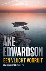 Een vlucht vooruit - Åke Edwardson - 9789400519480