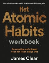 Het Atomic Habits werkboek - James Clear - 9789400519602