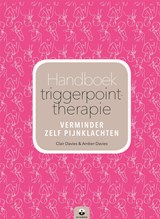 Handboek triggerpoint-therapie - Clair Davies ; Amber Davies - 9789401302098