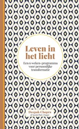 Leven in het licht - Deepak Chopra ; Sarah Platt-Finger - 9789401305730