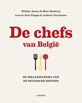 De chefs van België - deel 2 - Willem Asaert ; Marc Declercq ; Kris Vlegels - 9789401400299