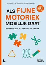 Als fijne motoriek moeilijk gaat - Marc Litière ; Elien Schoonjans ; Karen Vermeerbergen - 9789401412056