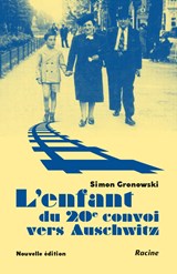 L'enfant du 20e convoi vers Auschwitz - Simon Gronowski - 9789401422529