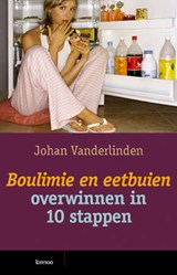 Boulimie en eetbuien overwinnen - Johan Vanderlinden - 9789401428149