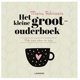 Het kleine grootouderboek - Manu Adriaens - 9789401434386