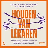 Houden van leraren - Greet Decin ; Bert Maes ; Sanne Baeck - 9789401435185