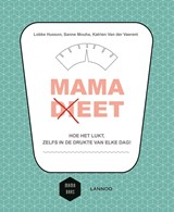 Mama (di)eet - Lobke Husson ; Sanne Mouha ; Katrien Van der Vaerent - 9789401438360