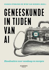 Geneeskunde in tijden van AI - Sigrid Sterckx ; Wim Van Biesen - 9789401443838