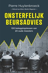 Onsterfelijk beursadvies - Pierre Huylenbroeck - 9789401445382