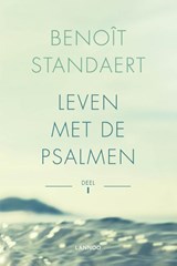 Leven met de psalmen - Deel I - Benoît Standaert - 9789401460989