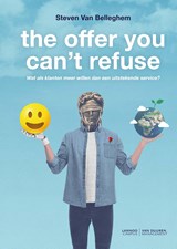The offer you can't refuse - Steven Van Belleghem - 9789401470223