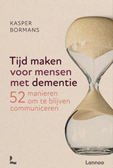 Tijd maken voor mensen met dementie - Kasper Bormans - 9789401470605