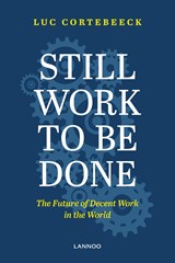 Still Work to Be Done - Luc Cortebeeck - 9789401473064