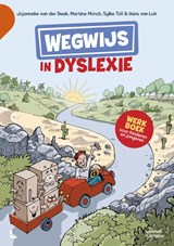 Wegwijs in dyslexie - Jojanneke van der Beek ; Martine Mönch ; Sylke Toll ; Hans van Luit - 9789401478434