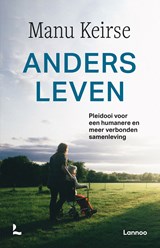 Anders leven - Manu Keirse - 9789401478892