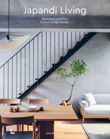 Japandi Living - Laila Rietbergen ; Marlous Snijder - 9789401483711