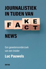 Journalistiek in tijden van fake news - Luc Pauwels - 9789401484398