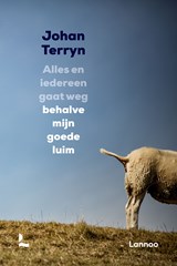 Alles en iedereen gaat weg behalve mijn goede luim - Johan Terryn - 9789401487245