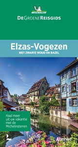 De Groene Reisgids Elzas-Vogezen - Michelin - 9789401488853