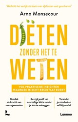 Diëten zonder het te weten - Arno Monsecour - 9789401496889