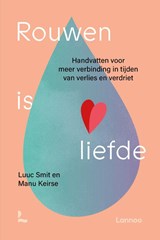 Rouwen is liefde - Manu Keirse ; Luuc Smit - 9789401496933