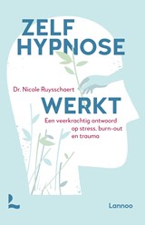Zelfhypnose werkt - Nicole Ruysschaert - 9789401499187