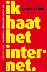 Ik haat het internet - Jarett Kobek - 9789401606257