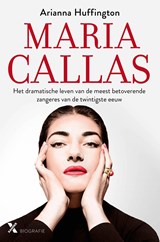 Maria Callas - Ariana Huffington - 9789401607384