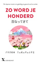 Zo word je honderd - Junko Takahashi - 9789401608268