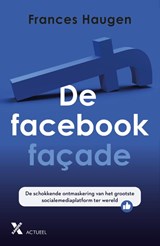 De Facebookfaçade - Frances Haugen ; Mariëlle Steinpatz - 9789401619752