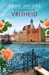 Vrijheid - Anne Jacobs - 9789401626262