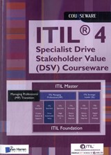 ITIL® 4 Specialist Drive Stakeholder Value (DSV) Courseware - Van Haren Learning Solutions - 9789401806725