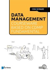 Data Management courseware based on CDMP Fundamentals - Bas van Gils ; Ingrid Stap ; Denise Harders - 9789401807999