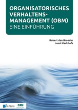 Organisatorisches Verhaltensmanagement (OBM) - Eine Einführung - Robert den Broeder ; Joost Kerkhofs - 9789401808224