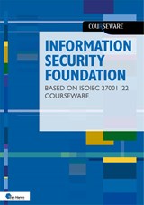 Information Security Foundation based on ISO/IEC 27001 ’22 Courseware - Hans Baars ; Jule Hintzbergen ; Kees Hintzbergen - 9789401809436