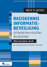 Basiskennis informatiebeveiliging op basis van ISO27001 en ISO27002 – 4de herziene druk - Jule Hintzbergen ; Kees Hintzbergen ; Hans Baars - 9789401809931