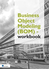 Business Object Modeling (BOM) - workbook - Martine Alaerts ; Patrick Derde - 9789401810098