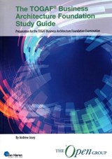 The TOGAF® Business Architecture Foundation Study Guide - The Open Group - 9789401810128