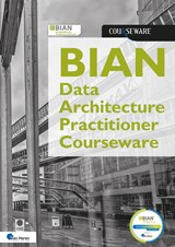 BIAN Data Architecture Practitioner Courseware - René de Vleeschauwer ; Laleh Rafati - 9789401814409