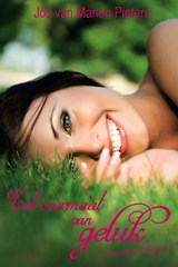 Tot overmaat van geluk - Jos van Manen - Pieters - 9789401900300